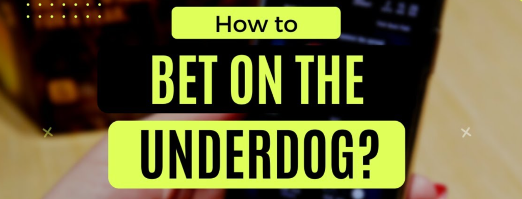 Underdog Betting